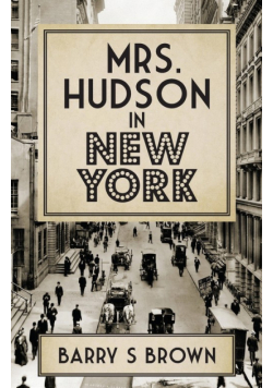 Mrs. Hudson in New York (Mrs. Hudson of Baker Street Book 4)