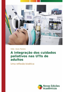 A integração dos cuidados paliativos nas UTIs de adultos