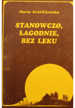 Stanowczo łagodnie bez lęku