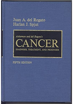 Ackerman and del Ragato Cancer Diagnosis treatment prognosis