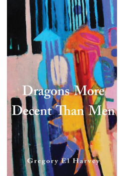 Dragons More Decent Than Men