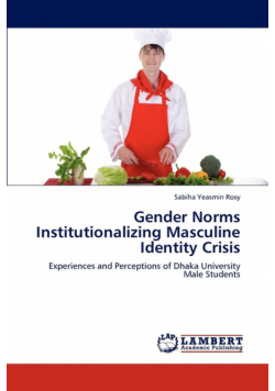 Gender Norms Institutionalizing Masculine Identity Crisis