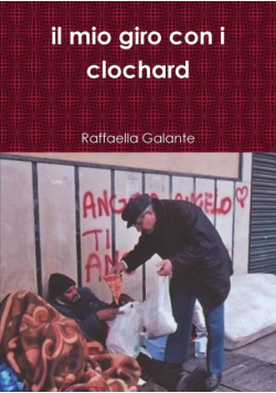 il mio giro con i clochard