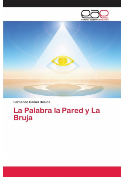 La Palabra la Pared y La Bruja