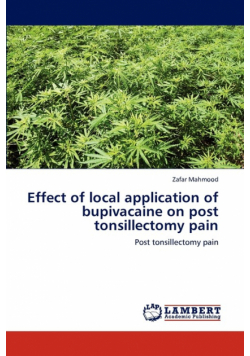 Effect of local application of bupivacaine on post tonsillectomy pain