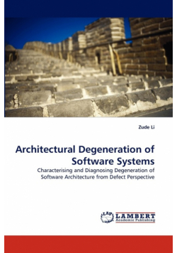 Architectural Degeneration of Software Systems