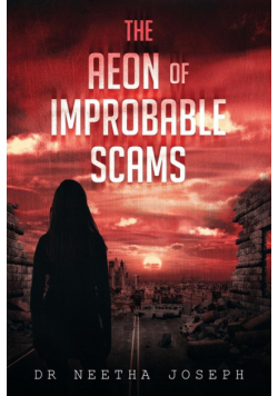 The Aeon Of Improbable Scams