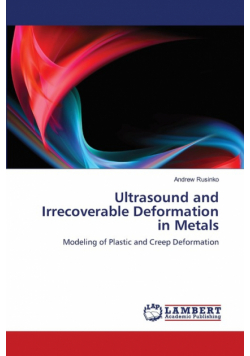 Ultrasound and Irrecoverable Deformation in Metals