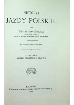 Historya Jazdy Polskiej Reprint 1894 r.