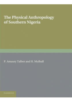The Physical Anthropology of Southern Nigeria