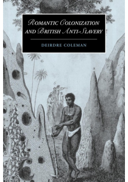 Romantic Colonization and British Anti-Slavery