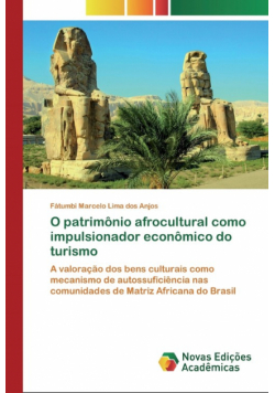 O patrimônio afrocultural como impulsionador econômico do turismo