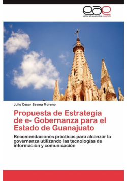 Propuesta de Estrategia de E- Gobernanza Para El Estado de Guanajuato