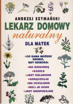 Lekarz domowy naturalny dla matek