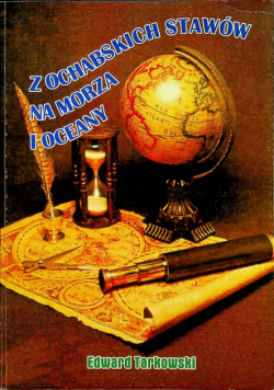 Z ochabskich stawów na morza i oceany