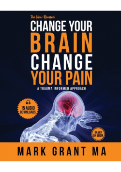 The New Change Your Brain, Change Your Pain