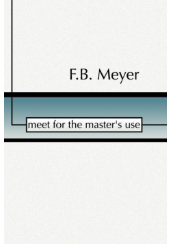 Meet for the Master's Use