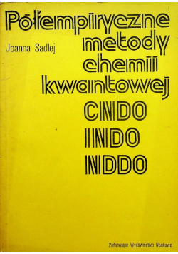 Półempiryczne metody chemii kwantowej CNDO INDO NDDO