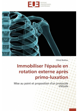 Immobiliser l'épaule en rotation externe après primo-luxation