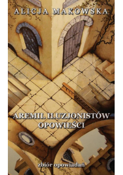 Aremil Iluzjonistów: opowieści