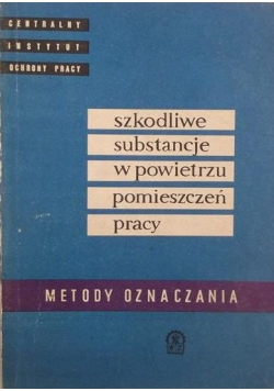 Szkodliwe substancje w powietrzu pomieszczeń pracy