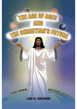 The Age of Ages and the Christian's Future