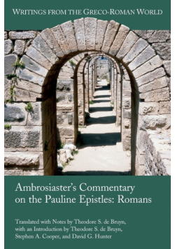 Ambrosiaster's Commentary on the Pauline Epistles
