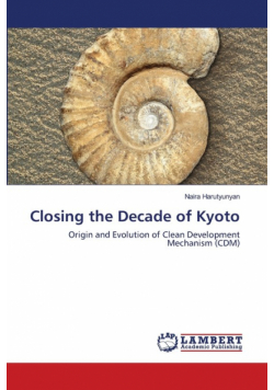 Closing the Decade of Kyoto