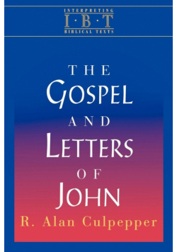 Interpreting Biblical Texts Series - The Gospel and Letters of John