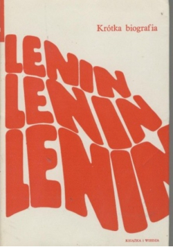 Krótka biografia Lenin