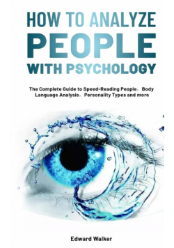 How to Analyze People with Psychology