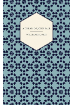 A Dream of John Ball (1886)