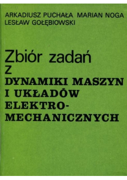 Zbiór zadań z dynamiki maszyn i układów