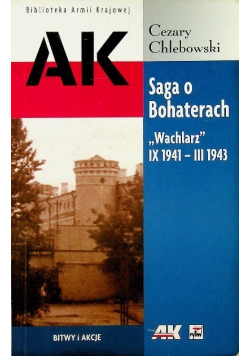 Saga o Bohaterach Wachlarz IX 1941 - III 1943