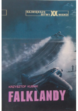 Największe bitwy XX wieku  Falklandy
