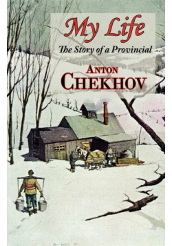 My Life (the Story of a Provincial)