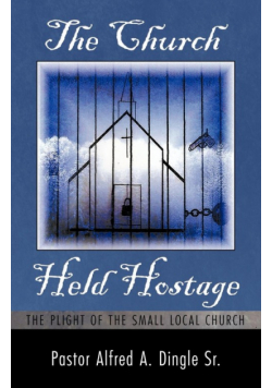 The Church Held Hostage