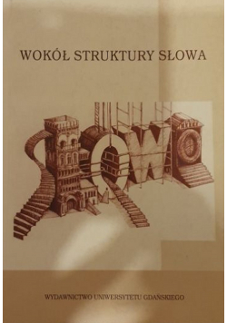 Wokół struktury słowa