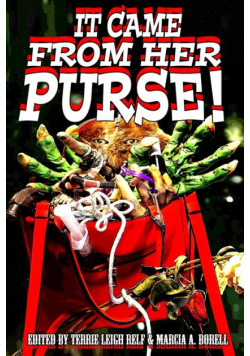 It Came From Her Purse