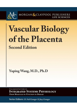 Vascular Biology of the Placenta