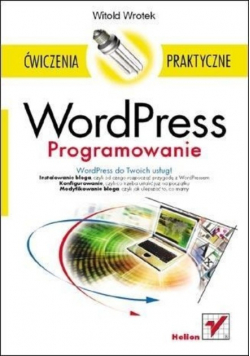 WordPress Programowanie Ćwiczenia praktyczne