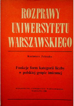 Rozprawy Uniwersytetu funkcje form kategorii liczby w polskiej grupie imiennej