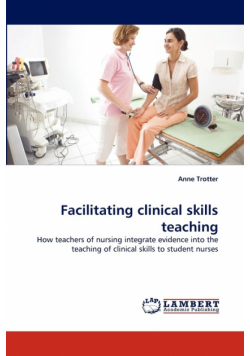 Facilitating clinical skills teaching
