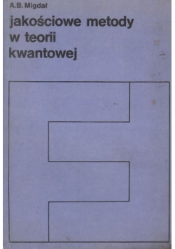 Jakościowe metody w teorii kwantowej