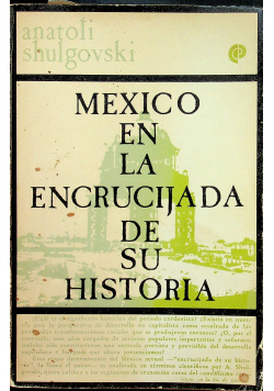 Mexico en la encrucijada de su historia