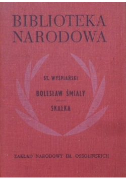 Bolesław Śmiały Skałka