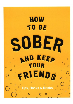How to be Sober and Keep Your Friends