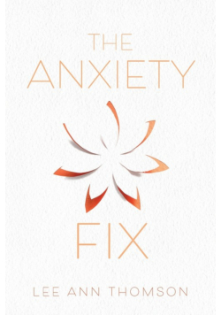 The Anxiety Fix