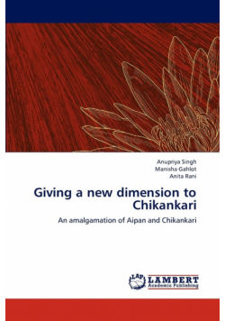 Giving a New Dimension to Chikankari