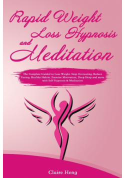 Rapid Weight Loss Hypnosis and Meditation